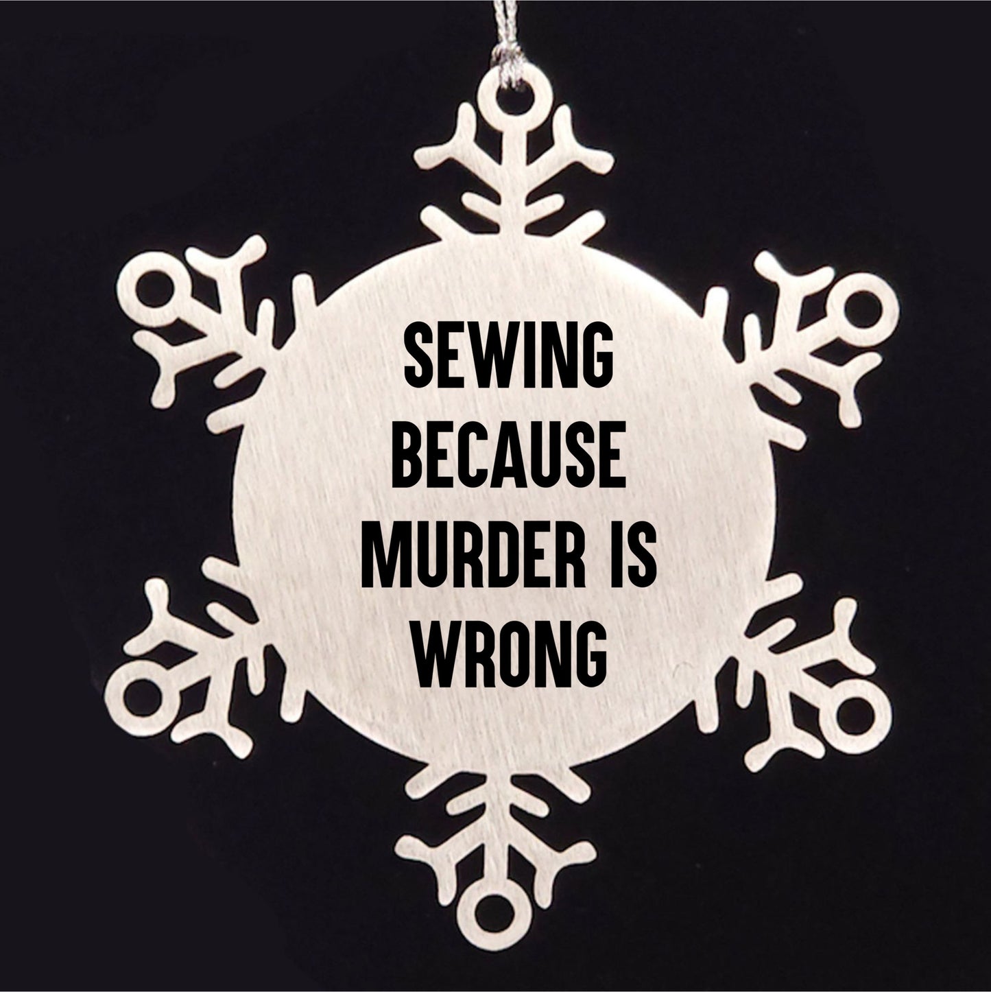 Sewing Gifts, Snowflake Ornament, Funny Quote, Christmas Unique Gifts from Family for Sewing Enthusiasts