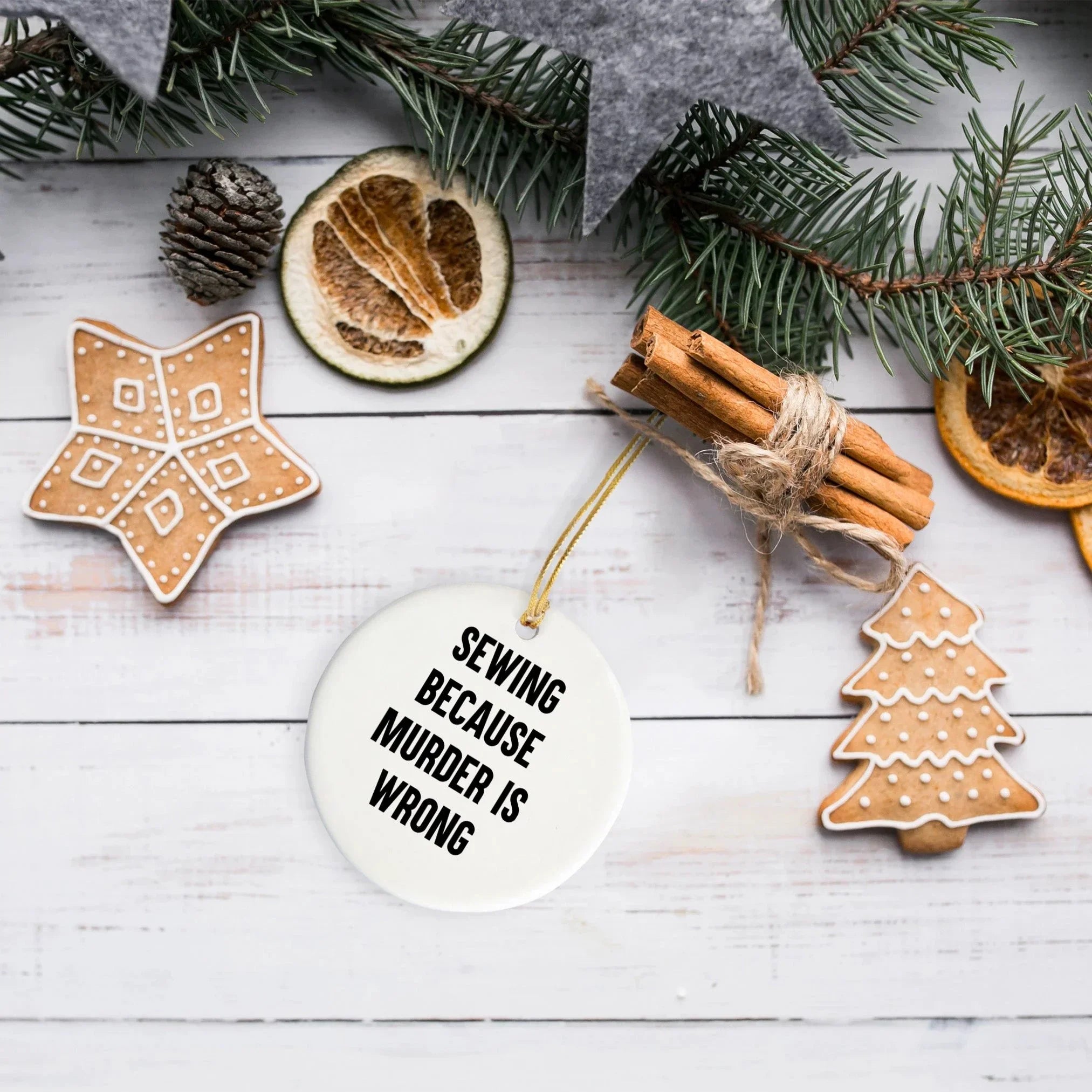 Sewing Gifts from Friends, Sewing Circle Ornament, 'Sewing Because Murder Is Wrong' Funny Quote, Christmas Unique Gifts