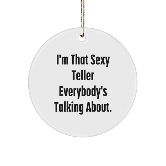 Sexy Teller Circle Ornaments for Christmas Unique Gifts from Friends to Family
