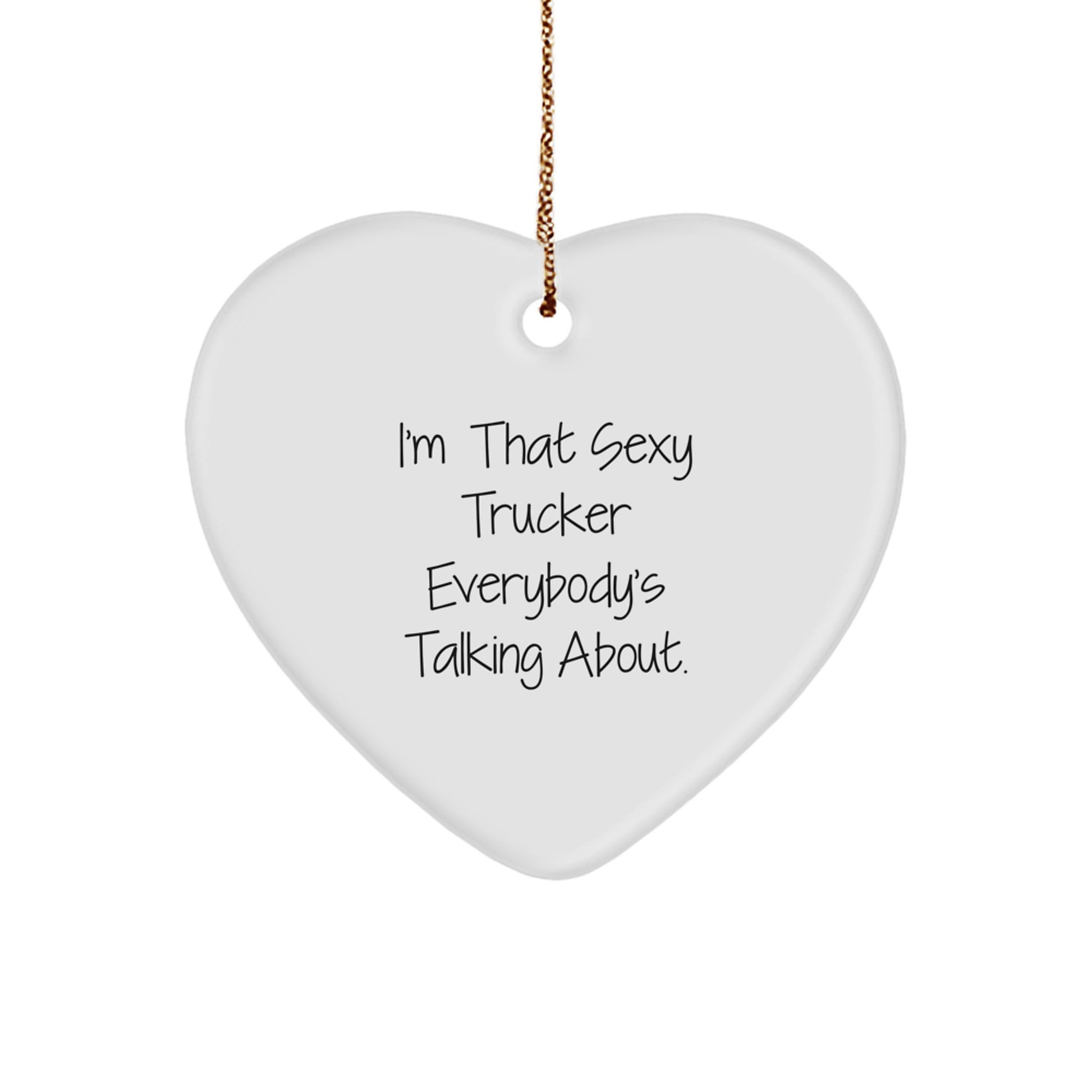 Sexy Trucker Gifts from Men to Friends - Heart Ornament for Christmas