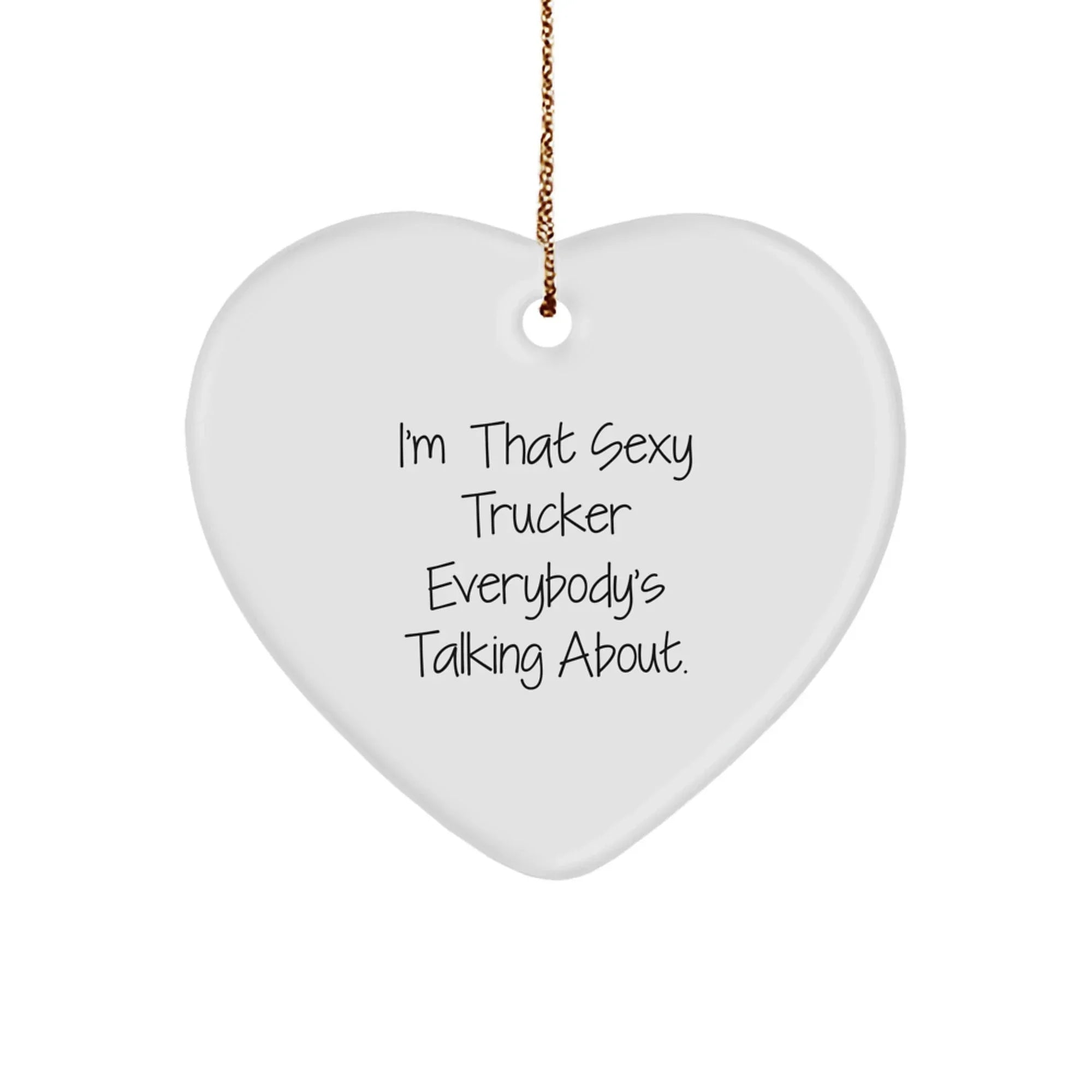 Sexy Trucker Gifts from Men to Friends - Heart Ornament for Christmas