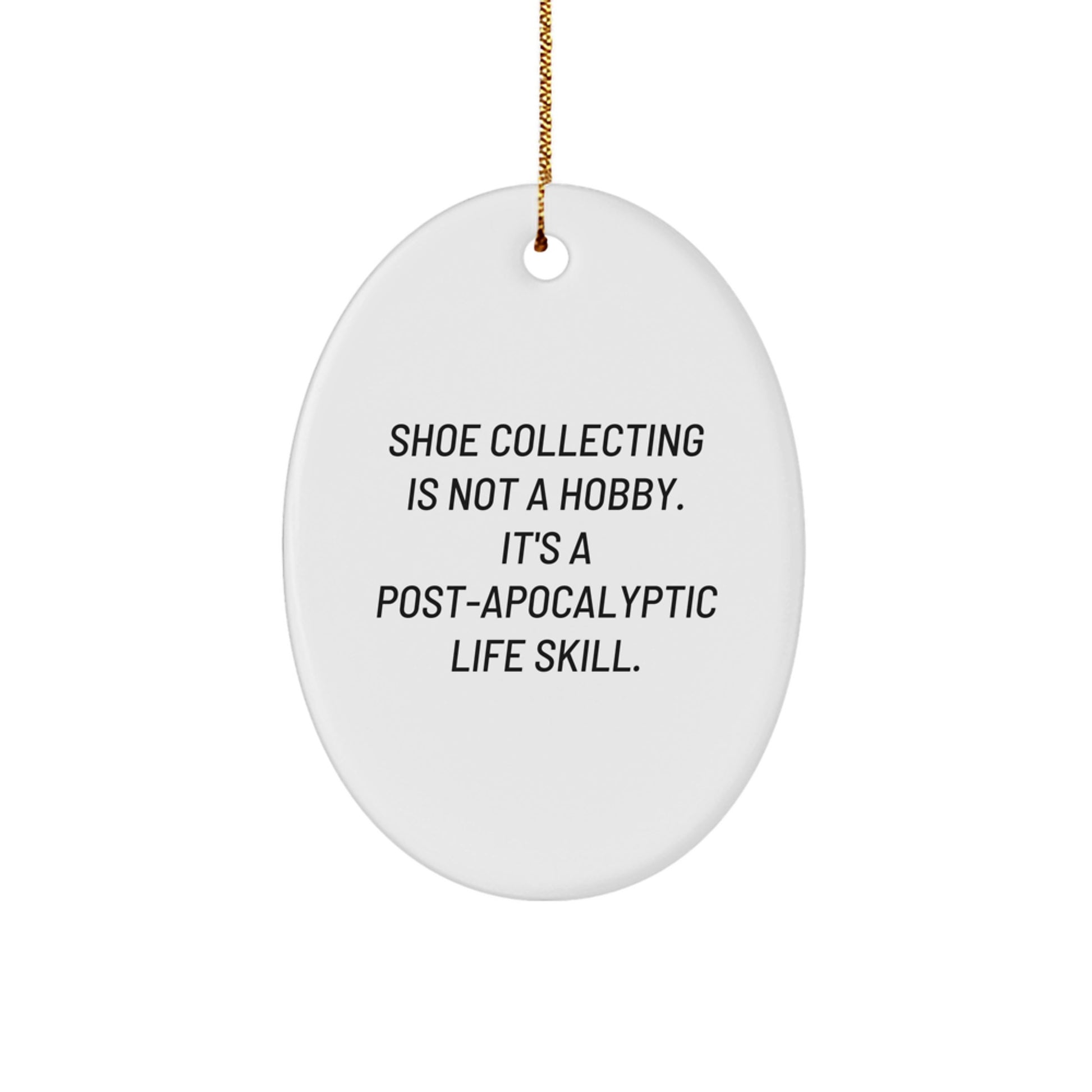 Shoe Collecting Gifts from Friends - Inspirational Oval Ornament for Men, Women, and Shoe Collecting Enthusiasts - Christmas Unique Gifts
