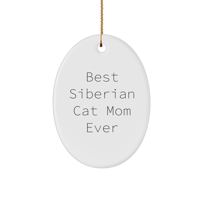 Siberian Cat Mom Ever Gifts from Friends to Family - Funny Oval Ornament for Christmas