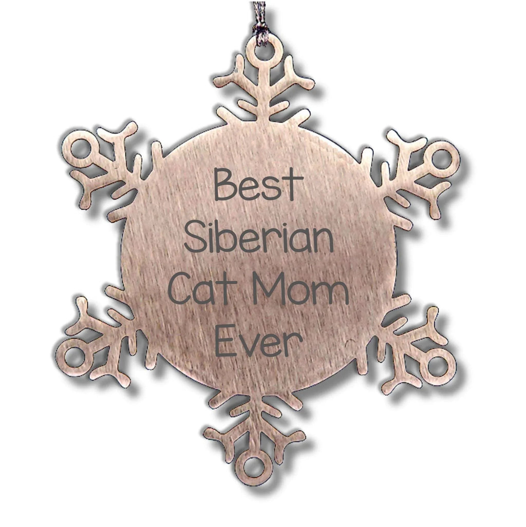 Siberian Cat Mom Ever Snowflake Ornaments, Gifts from Best Siberian Cat Moms to Siberian Cat Enthusiasts, Unique Christmas Unique Gifts for Friends, Family and Coworkers