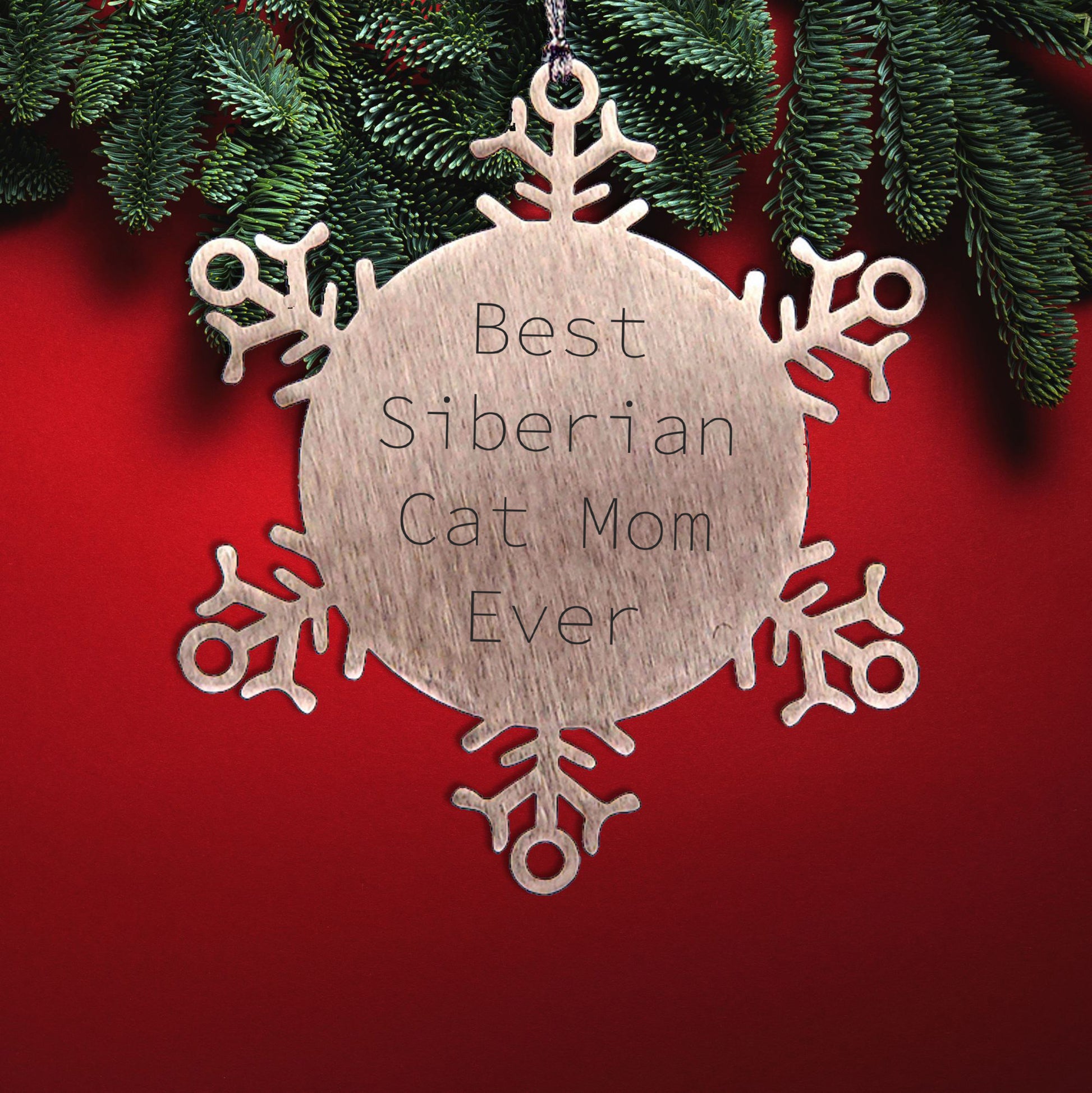 Siberian Cat Mom Ever's Funny Snowflake Ornament Gift for Friends and Family, Gifts from Men to Women, Unique Christmas Memorable Presents