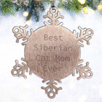 Siberian Cat Mom Ever's Funny Snowflake Ornament Gift for Friends and Family, Gifts from Men to Women, Unique Christmas Memorable Presents