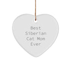 Siberian Cat Mom Gifts from Friends for Christmas Unique Heart Ornaments - Best 'Ever'