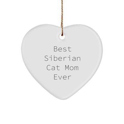 Siberian Cat Mom Gifts from Friends for Christmas Unique Heart Ornaments - Best 'Ever'