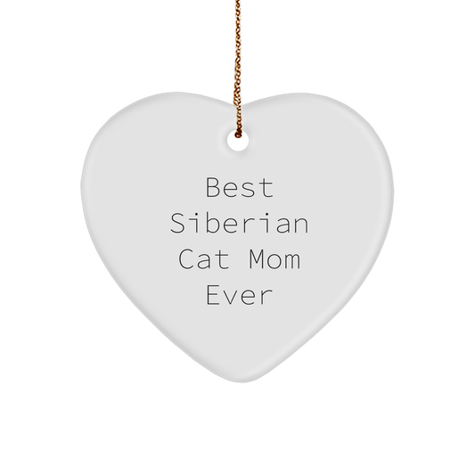 Siberian Cat Mom Gifts from Friends for Christmas Unique Heart Ornaments - Best 'Ever'
