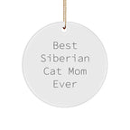 Siberian Cat Mom Gifts from Friends for Siberian Cat Lovers - 'Best Siberian Cat Mom Ever' Circle Ornament for Christmas