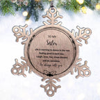 Sister Christmas Snowflake Ornament Birthday Gifts- Life is learning to dance in the rain