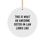 Sister-in-law Circle Christmas Ornament - This Is What An Awesome Sister-in-law Looks Like,