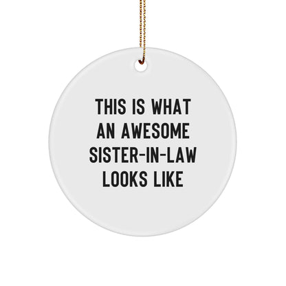 Sister-in-law Circle Christmas Ornament - This Is What An Awesome Sister-in-law Looks Like,