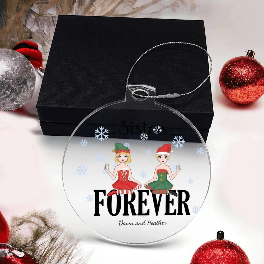 Sisters are Forever Personalized Acrylic Keepsake Christmas Ornament