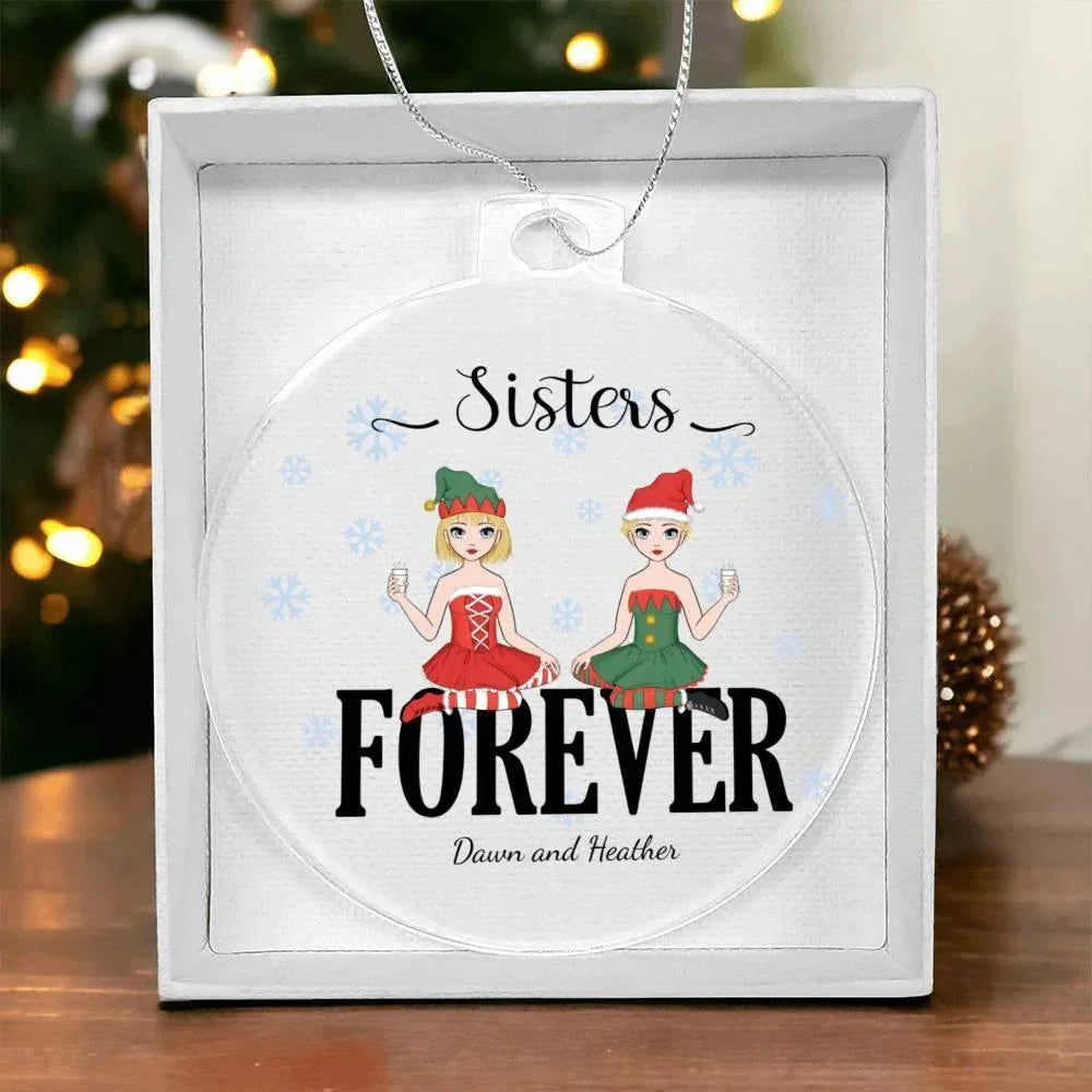 Sisters are Forever Personalized Acrylic Keepsake Christmas Ornament