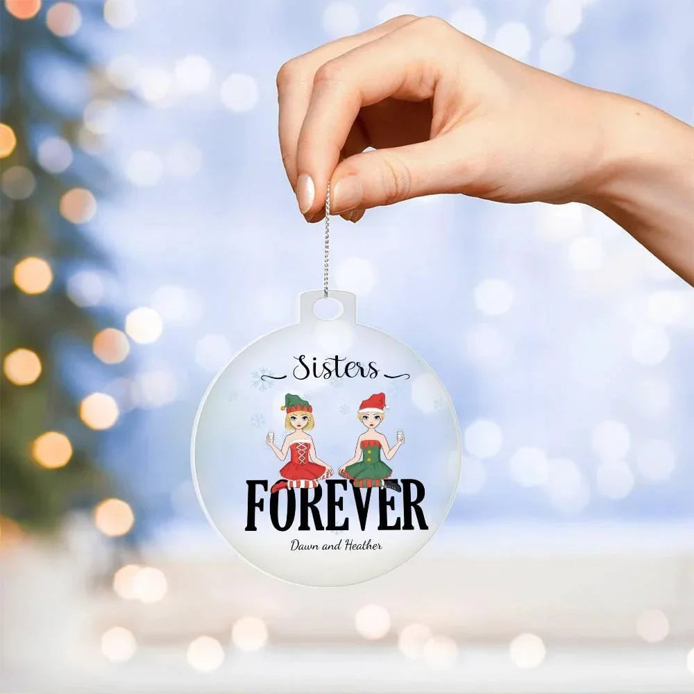 Sisters are Forever Personalized Acrylic Keepsake Christmas Ornament