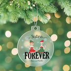 Sisters are Forever Personalized Acrylic Keepsake Christmas Ornament