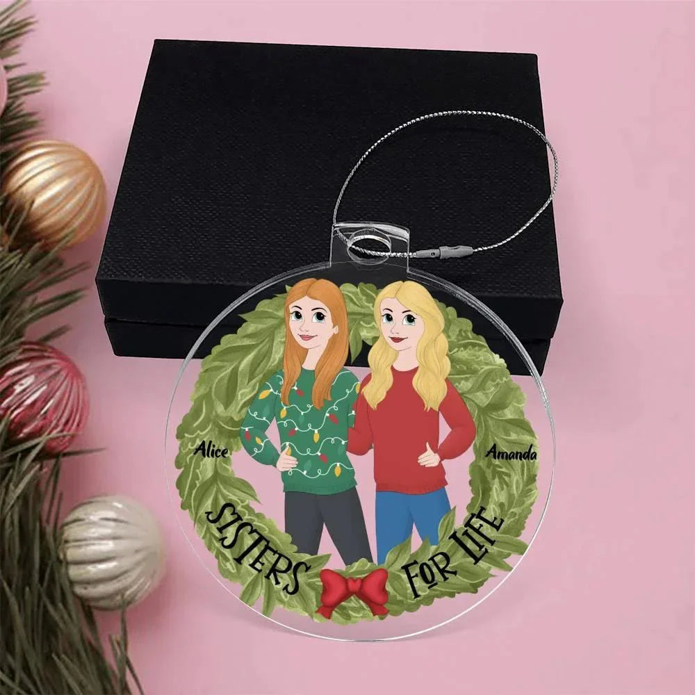 Personalized Sisters for Life Acrylic Ornament – Custom Names, Holiday Wreath Design, Best Friend Gift, Christmas Keepsake for Two Sisters