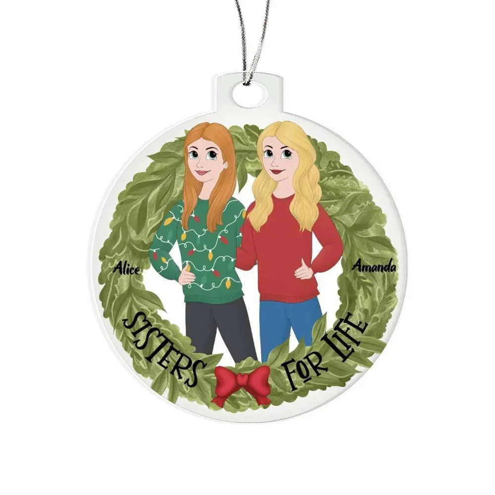Personalized Sisters for Life Acrylic Ornament – Custom Names, Holiday Wreath Design, Best Friend Gift, Christmas Keepsake for Two Sisters