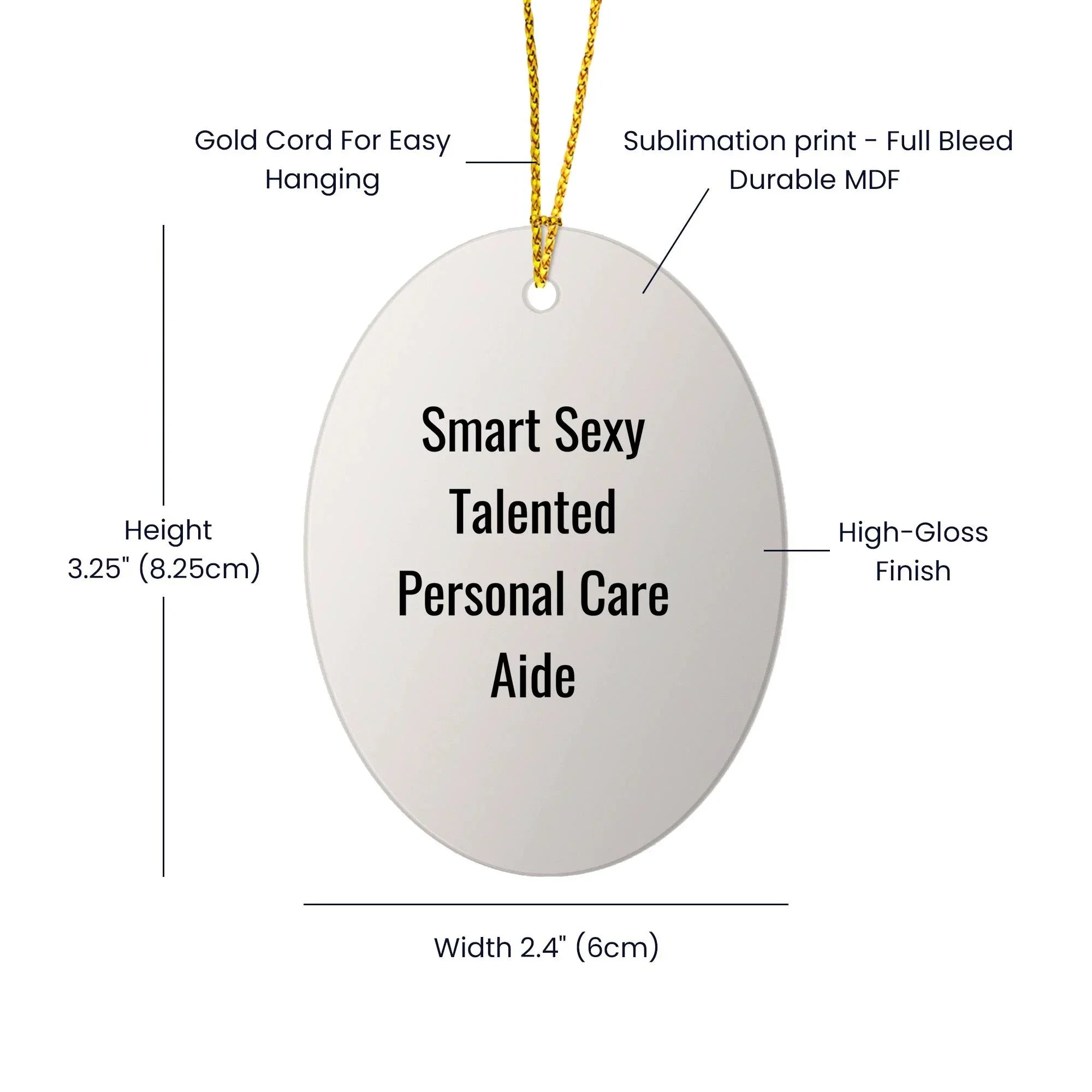 Smart Sexy Talented Personal Care Aide Oval Christmas Ornament