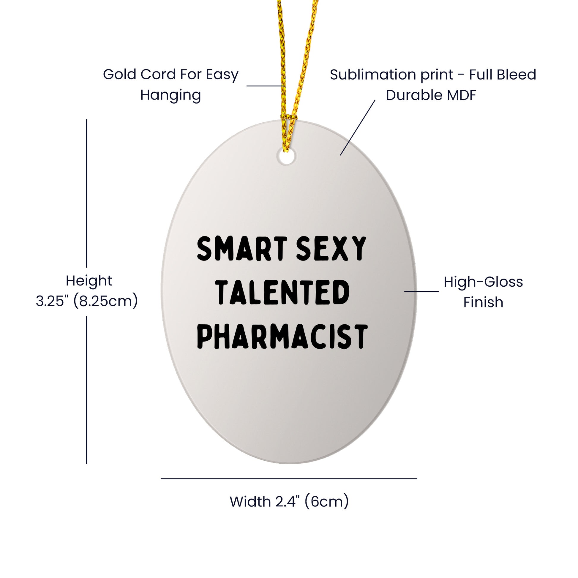 Smart Sexy Talented Pharmacist Oval Ornament Gifts from Family for Christmas