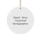 Smart Sexy Talented Sonographer Gifts for Christmas - Circle Ornament from Friends, 'You're the Heart of the Hospital' - White Color, 2.75'' tall