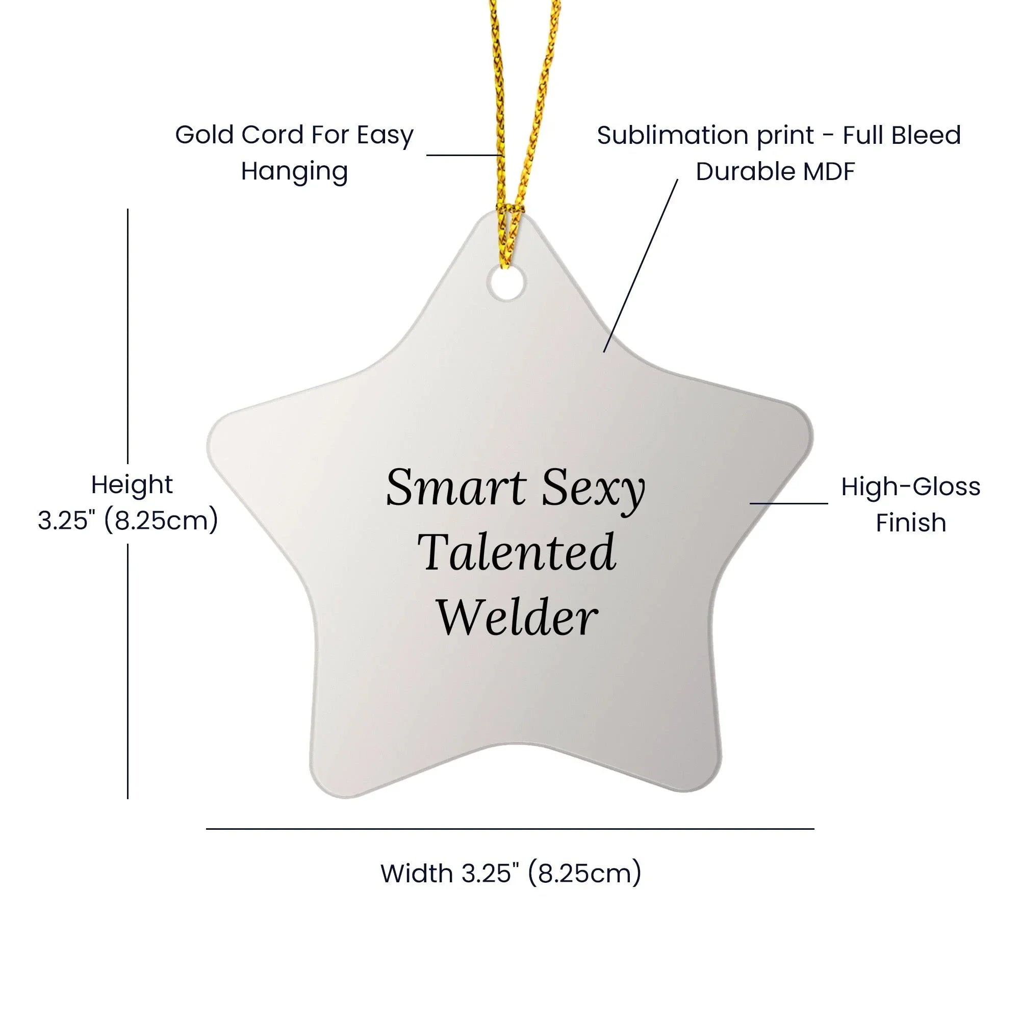 Smart Sexy Talented Welder Star Christmas Ornament, 'Smart Sexy Talented Welder' Funny Quote,