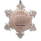 Snowflake Ornament for Little Sister Present, Little Sister Always follow your dreams, never forget how amazing you are, Little Sister Christmas Gifts Decorations for Girls Boys Teen Men Women