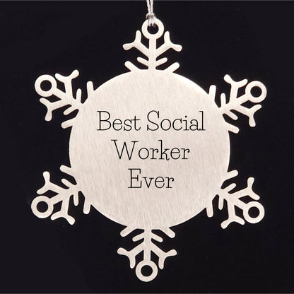 Social Worker Gifts, Funny Snowflake Ornament, 'Best Social Worker Ever' Quote, Gift from Friends to Social Worker, Christmas Unique Gifts