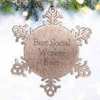 Social Worker Gifts, Funny Snowflake Ornament, 'Best Social Worker Ever' Quote, Gift from Friends to Social Worker, Christmas Unique Gifts