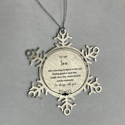 Son Christmas Snowflake Ornament Birthday Gifts- Life is learning to dance in the rain