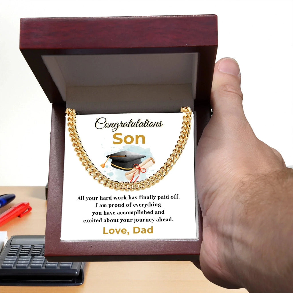 Son Personalized Graduation Gift - Your Hard Work Has Finally Paid Off - Cuban Chain Link Necklace with Message Card and Gift Box