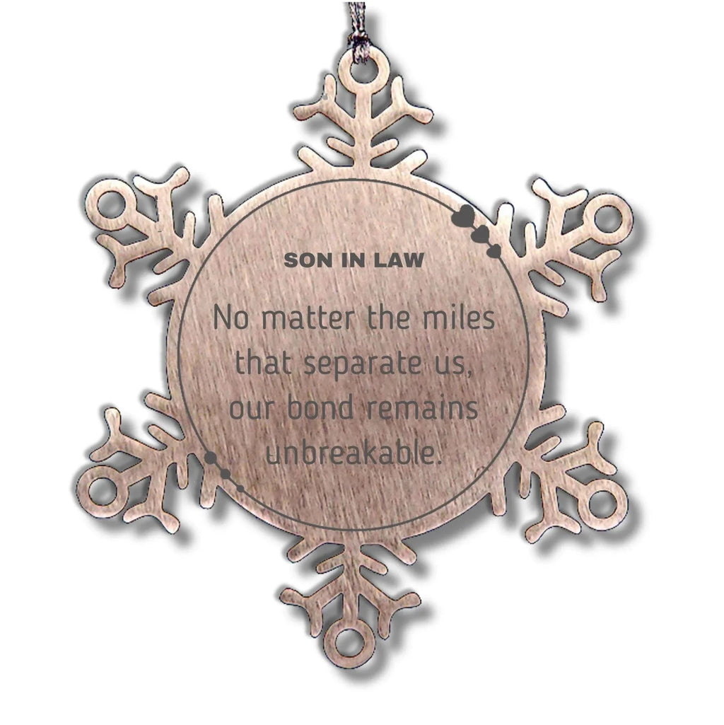 Son In Law Long Distance Relationship Gifts, No matter the miles that separate us, Cute Love Snowflake Ornament For Son In Law, Birthday Christmas Unique Gifts For Son In Law