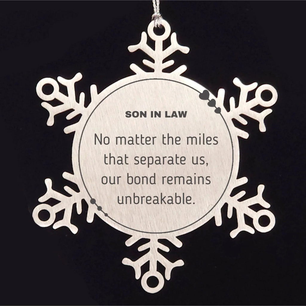 Son In Law Long Distance Relationship Gifts, No matter the miles that separate us, Cute Love Snowflake Ornament For Son In Law, Birthday Christmas Unique Gifts For Son In Law
