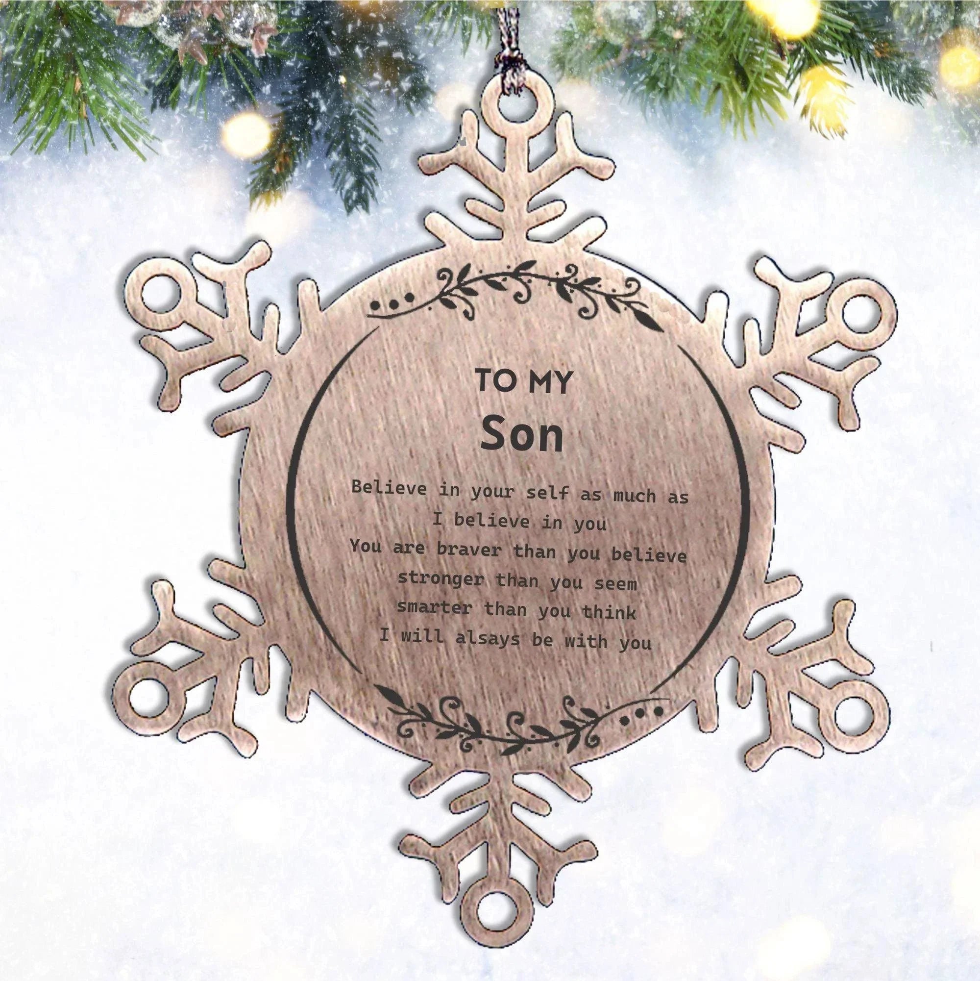 Son Snowflake Ornament Gifts, To My Son You are braver than you believe, stronger than you seem, Inspirational Gifts For Son Ornament, Birthday, Christmas Gifts For Son Men Women