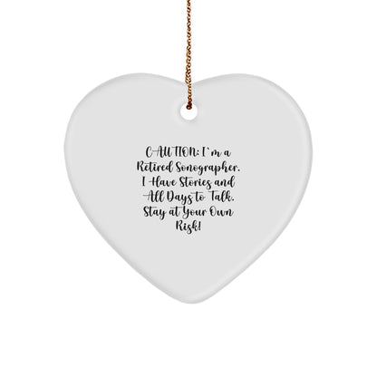 Sonographer Heart Ornament, Funny Quote Caution: Retired Sonographer Christmas Gifts