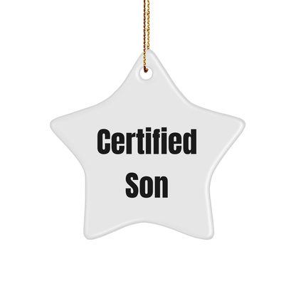 Son's Star Ornament, Funny Quote Gifts from Men for Christmas, 'Certified Son' White Star Shaped MDF, Perfect for Sons, Friends, and Family