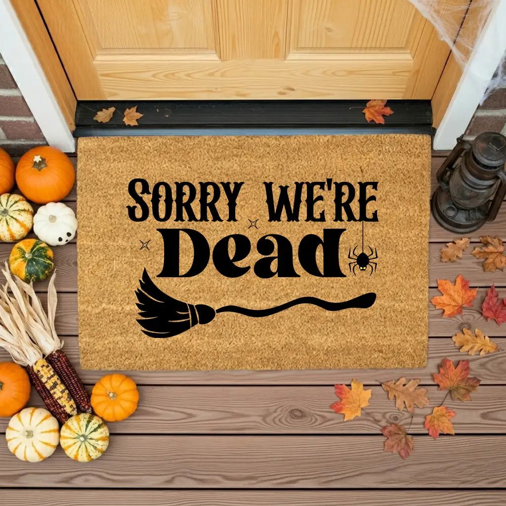 Sorry We’re Dead Coir Doormat – Funny Halloween Welcome Mat | Spooky Witchy Front Porch Decor | Rustic Fall Entry Rug