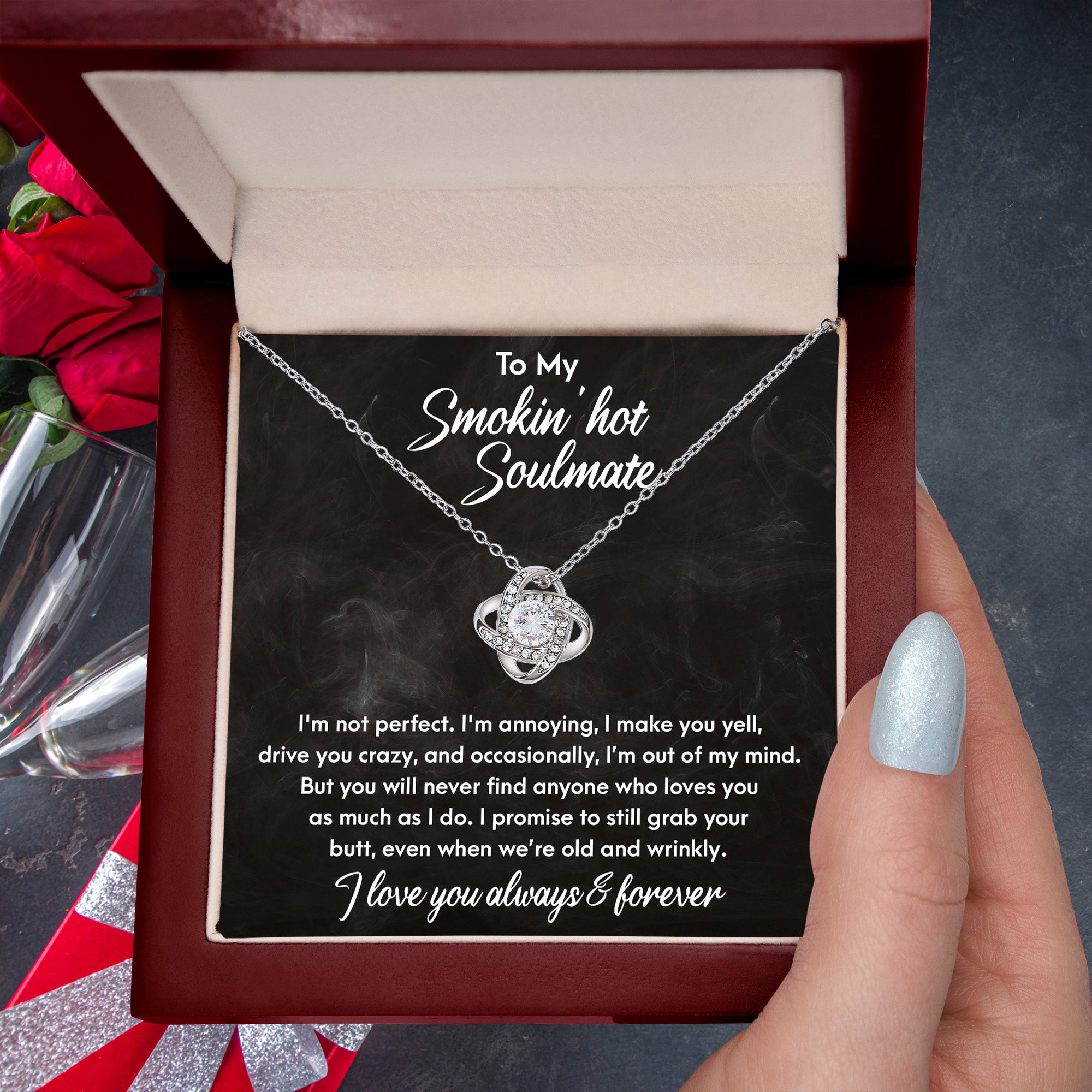 Smokin' Hot Soulmate - Still Love You When We Are Old and Wrinkly - Love Knot Necklace - Mallard Moon Gift Shop