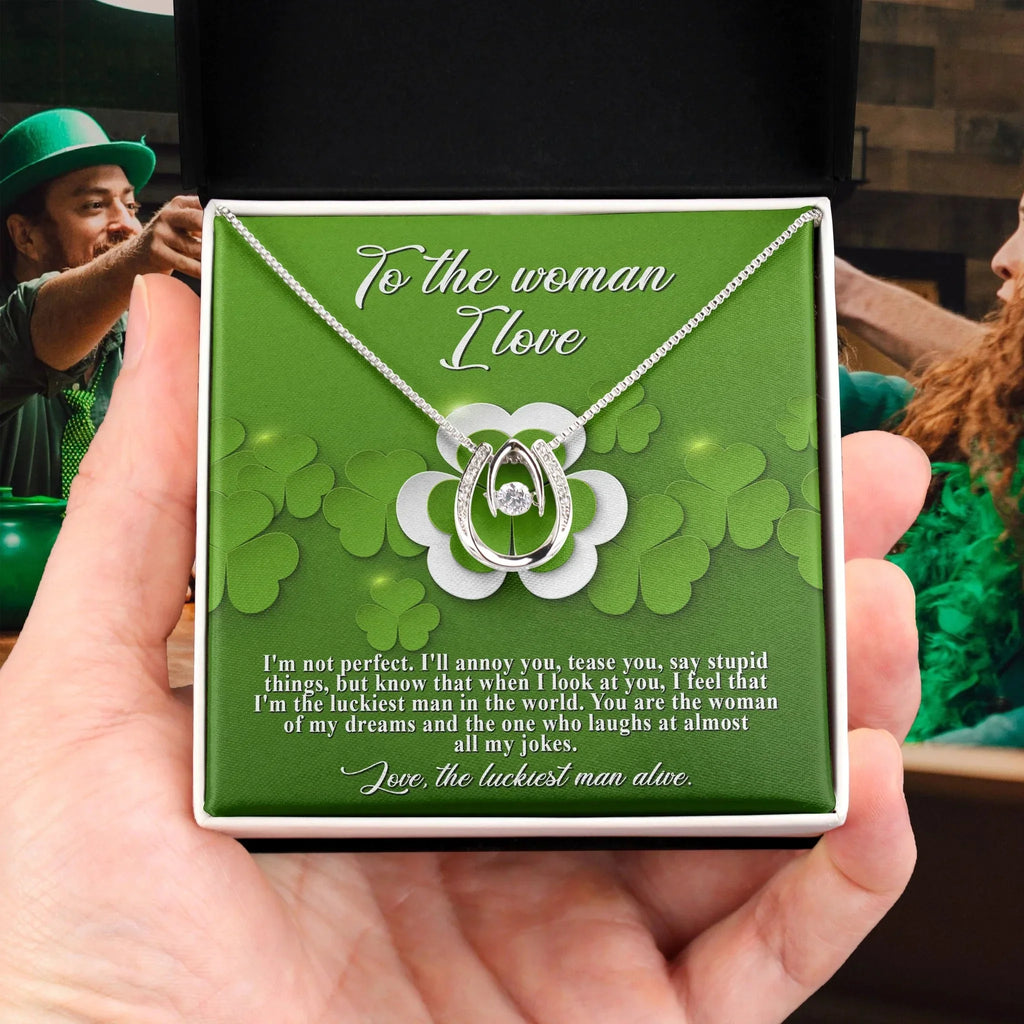 To the Woman of My Dreams– St. Patrick's Day Gift - Lucky in Love Necklace