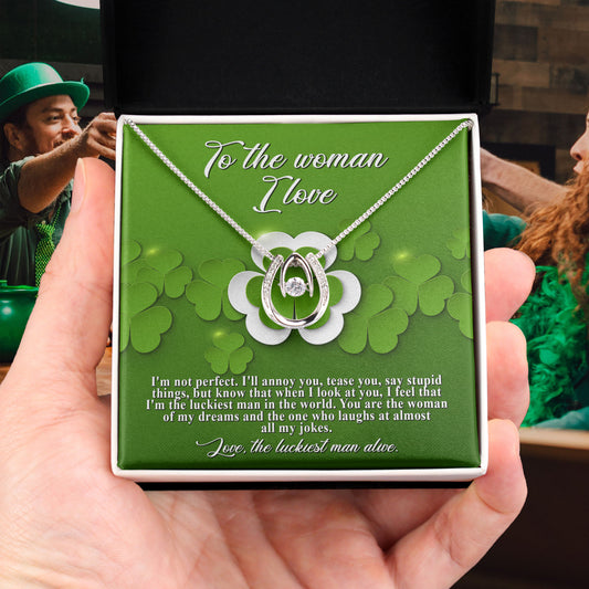 To the Woman of My Dreams– St. Patrick's Day Gift - Lucky in Love Necklace