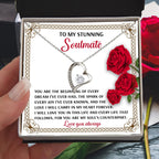 To My Soulmate Beginning of Every Dream Forever Love Necklace