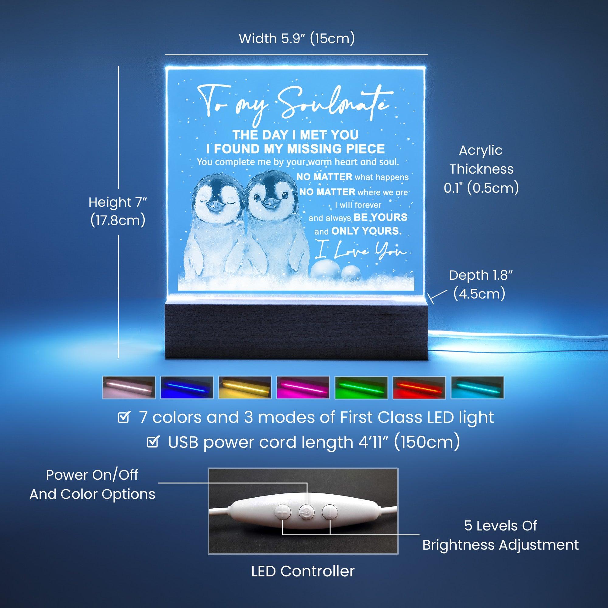 Soulmate- I Found My Missing Piece - Warm My Heart And Soul Acrylic Plaque with Lighted LED Wooden Base - Mallard Moon Gift Shop