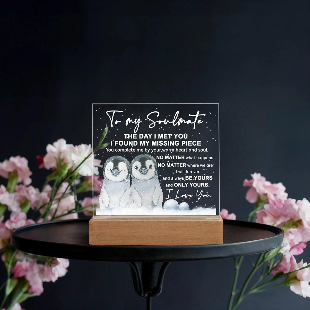 Soulmate- I Found My Missing Piece - Warm My Heart And Soul Acrylic Plaque with Lighted LED Wooden Base