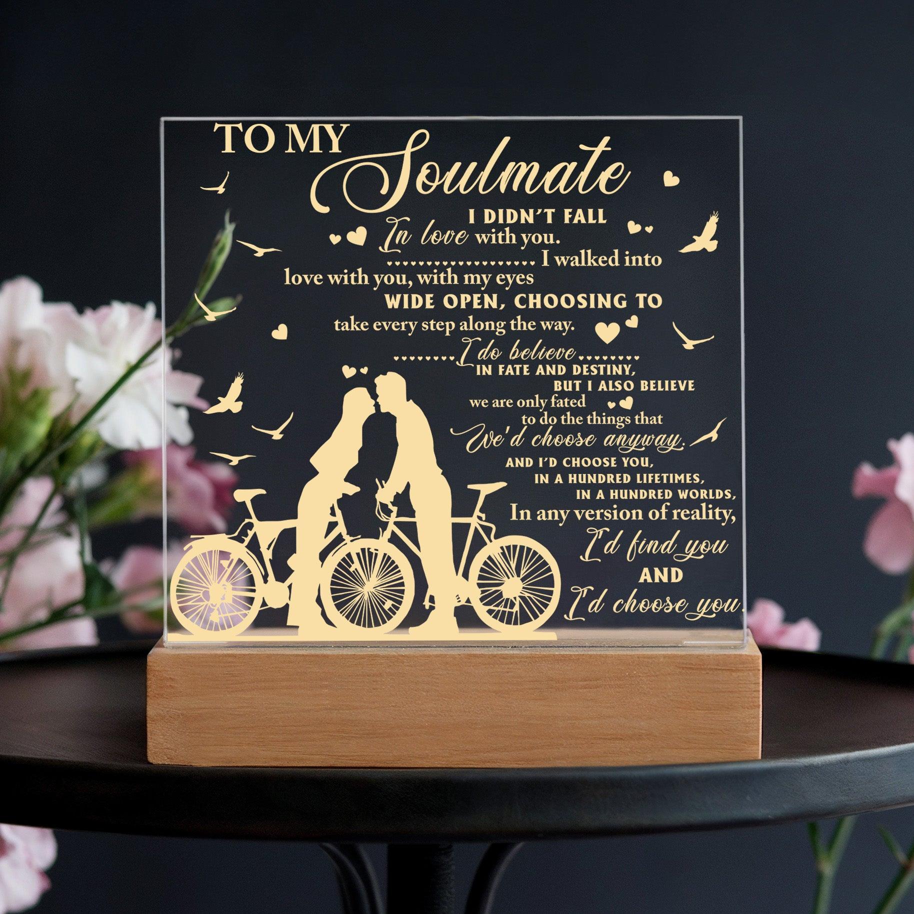 Soulmate - I Believe in Fate And Destiny Acrylic Plaque with Lighted LED Wooden Base - Mallard Moon Gift Shop