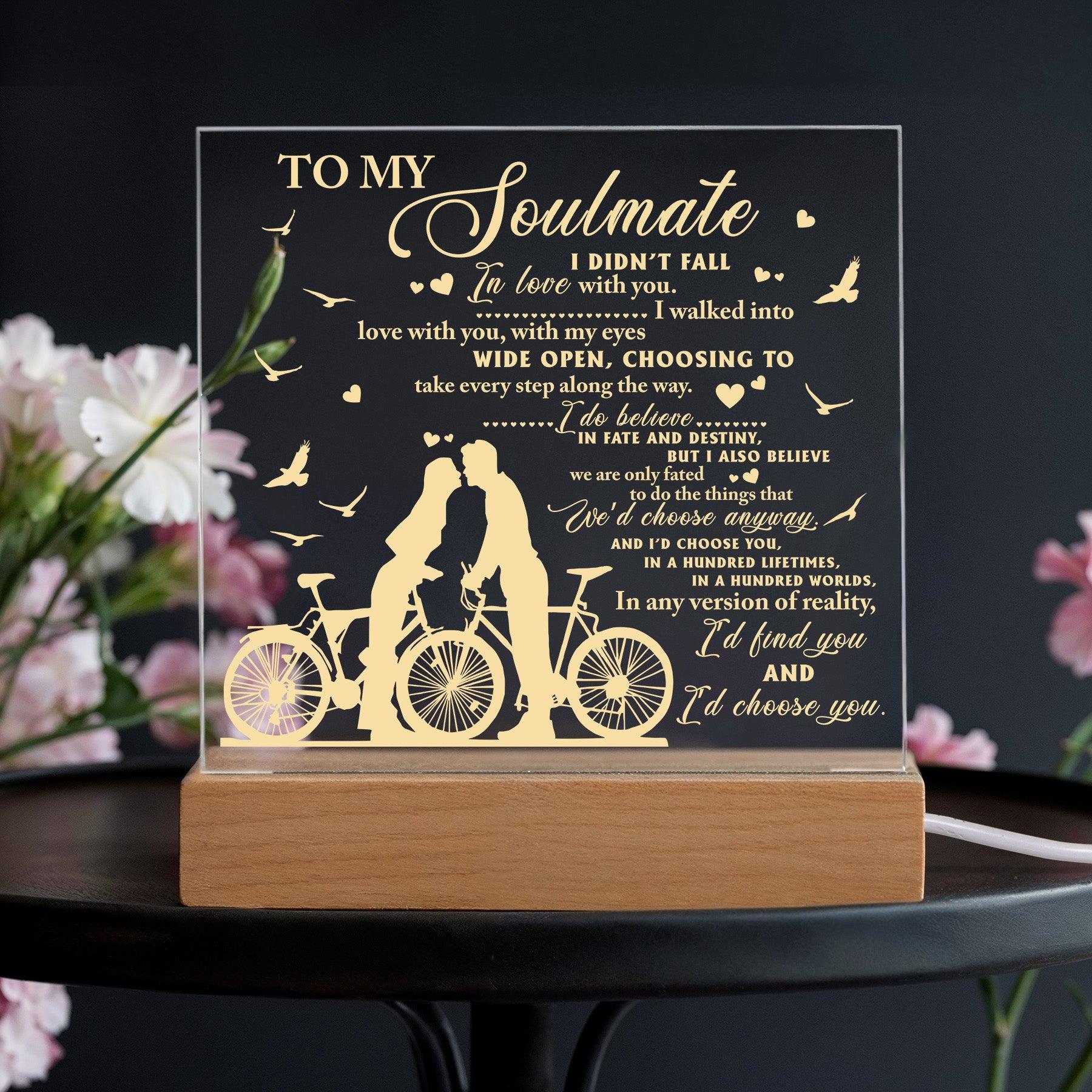 Soulmate - I Believe in Fate And Destiny Acrylic Plaque with Lighted LED Wooden Base - Mallard Moon Gift Shop
