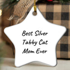 Funny Silver Tabby Cat Mom Star Ornament, Gifts from Mom for Silver Tabby Cat Lover, Christmas Unique Gifts