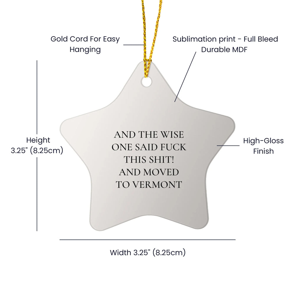 Funny Vermont Star Ornament Gifts - 'And The Wise One Said F--k This Shit!'