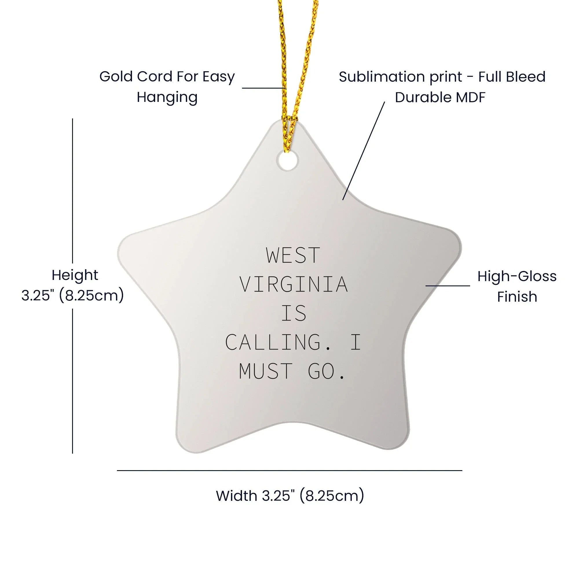 West Virginia Star Ornament - West Virginia Is Calling I Must Go