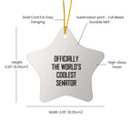 Funny Senator Star Ornament Gifts from Family or Friends with Quote Officially The World's Coolest Senator